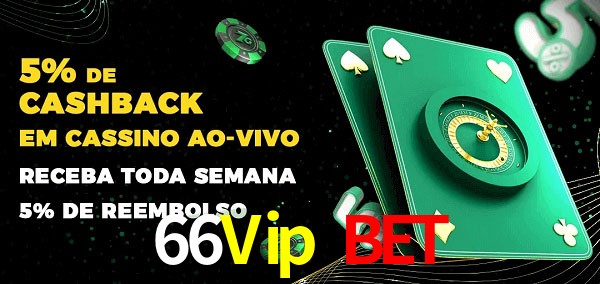 Promoções do cassino ao Vivo 66Vip Bet